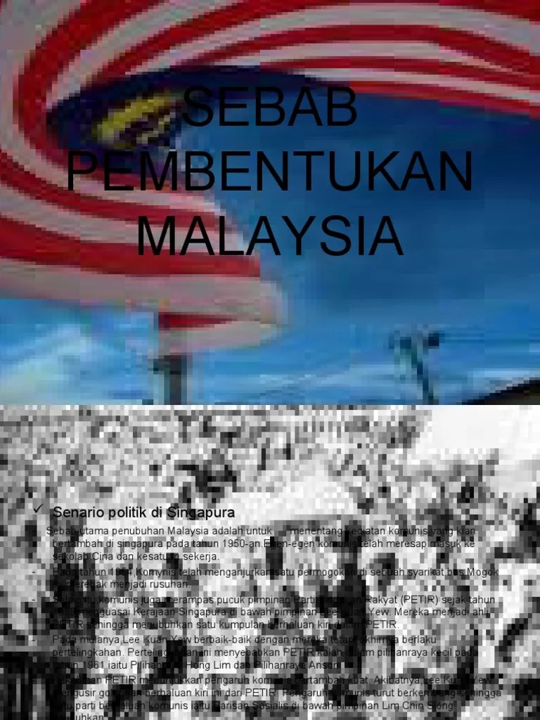 Tokoh yang terlibat dalam pembentukan malaysia. Sebab Pembentukan Malaysia
