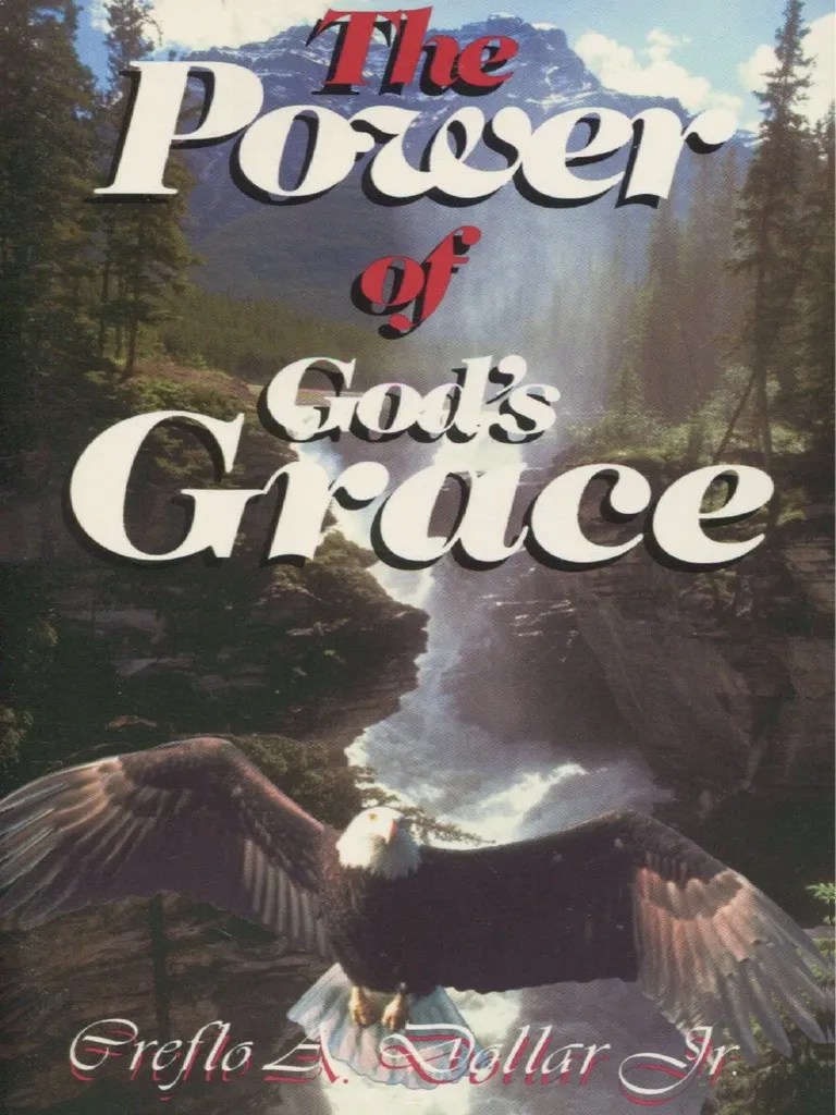 The Power of God&#039;s Grace Creflo Dollar Divine Grace Repentance
