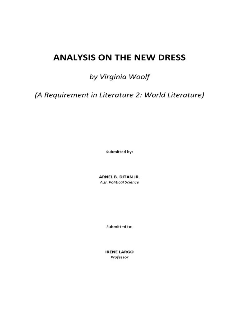 Analysis On The New Dress by Virginia Woolf (A Requirement in