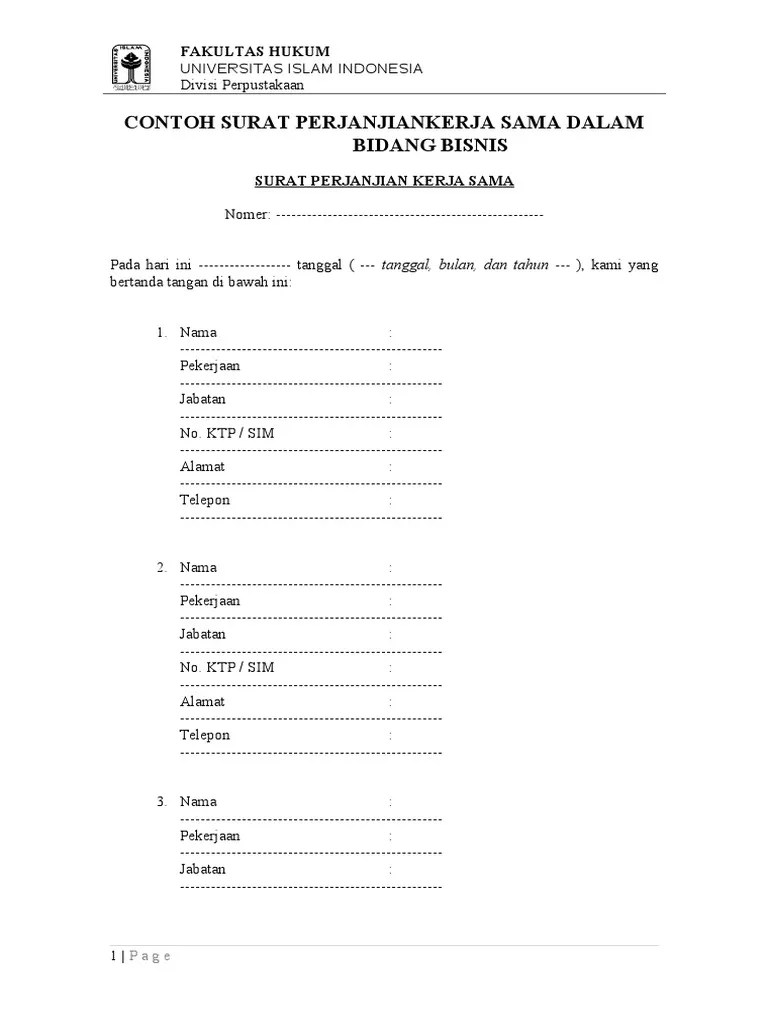 Perjanjian kerjasama merupakan nota kesepakatan antara dua belah pihak dan menjalankan. Contoh Surat Perjanjian Kerjasama Dalam Bidang Bisnis FH UII