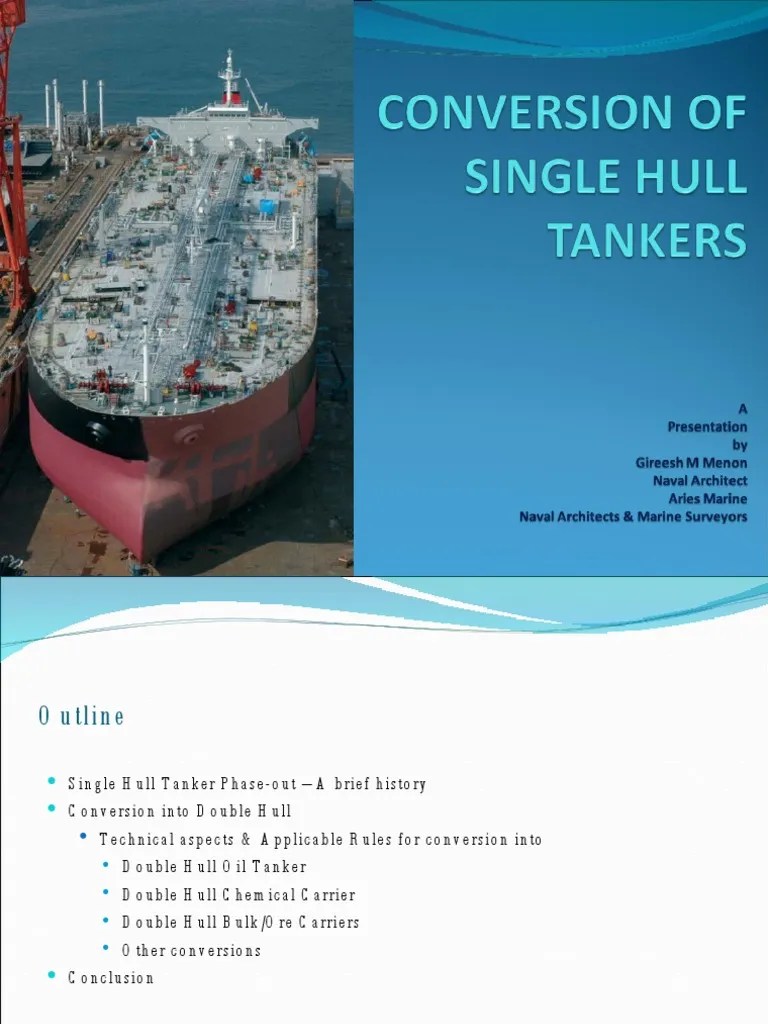 Conversion of Single Hull Tankers
