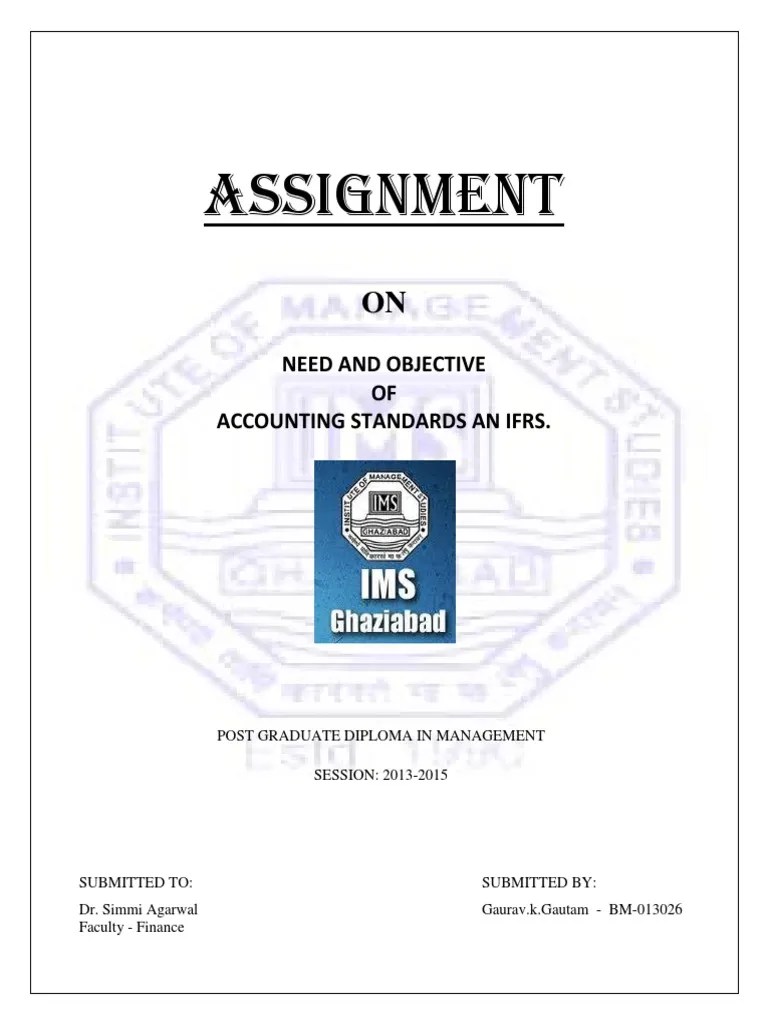 The Need and Objective of Accounting Standards an IFRS