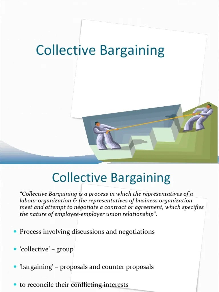 Collective Bargaining Collective Bargaining Trade Union
