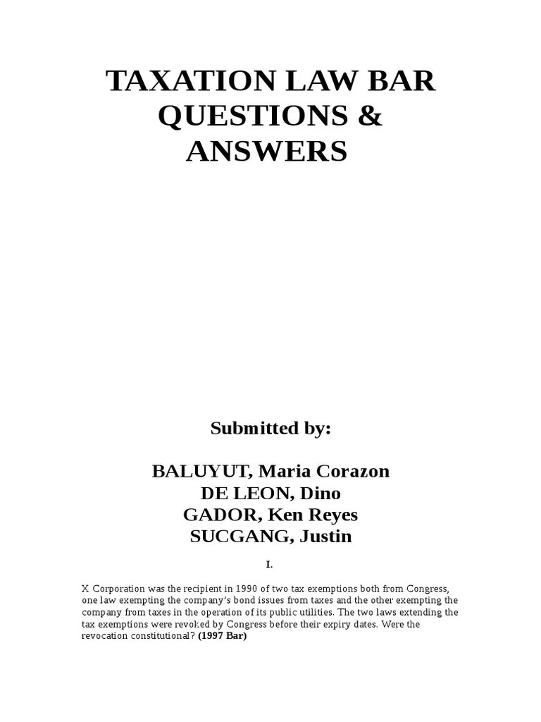 Taxation Law Bar Questions & Answers Submitted By BALUYUT, Maria
