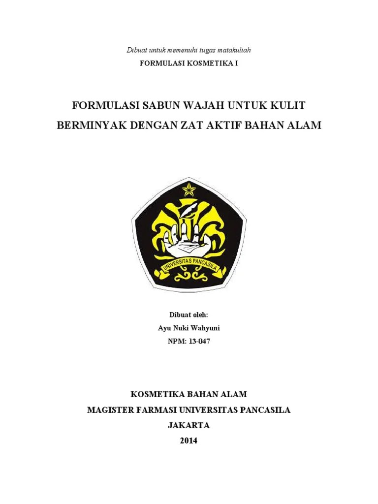 Formulasi Sabun Wajah Untuk Kulit Berminyak Dengan Zat Aktif Bahan Alam