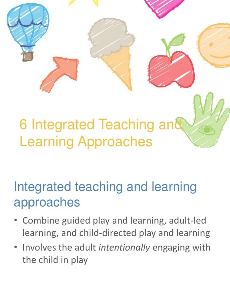 6 Integrated Teaching and Learning Approaches Learning Curriculum