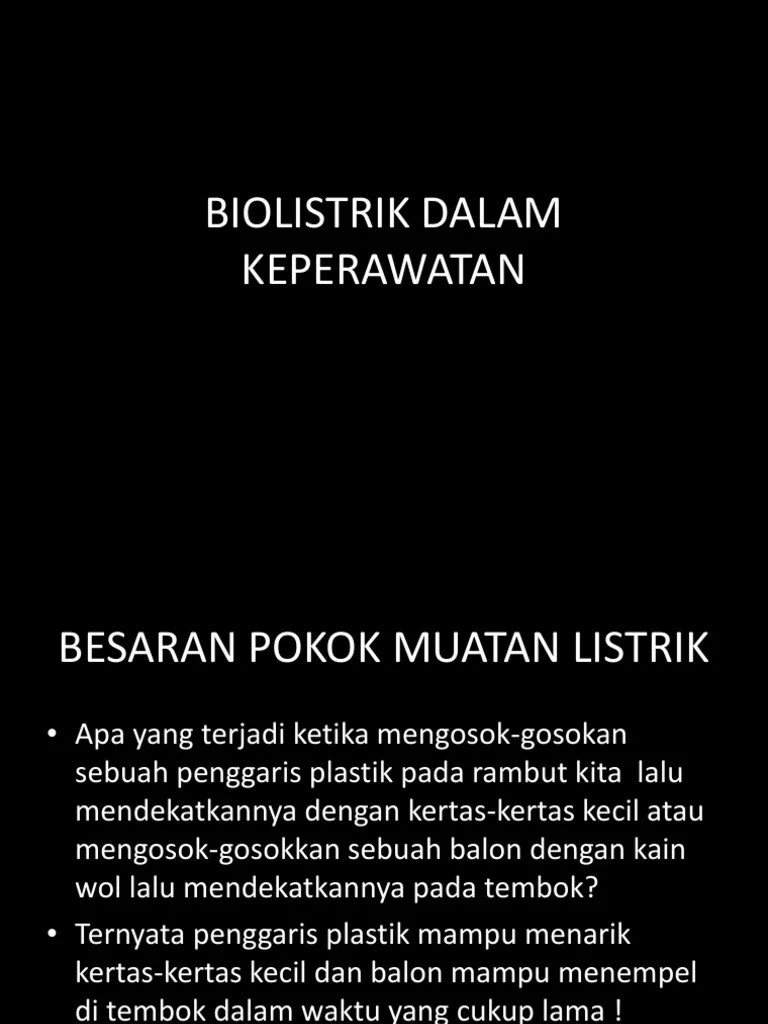 BIOLISTRIK DALAM KEPERAWATAN