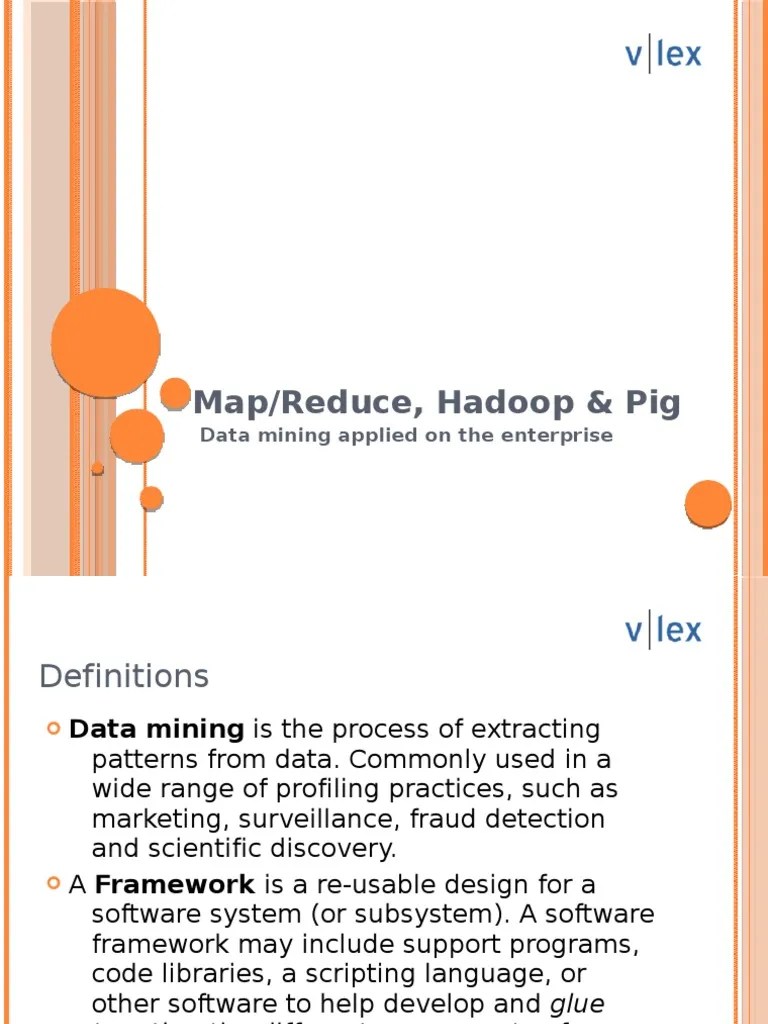 Map Reduce, Hadoop &amp; Pig Map Reduce Apache Hadoop