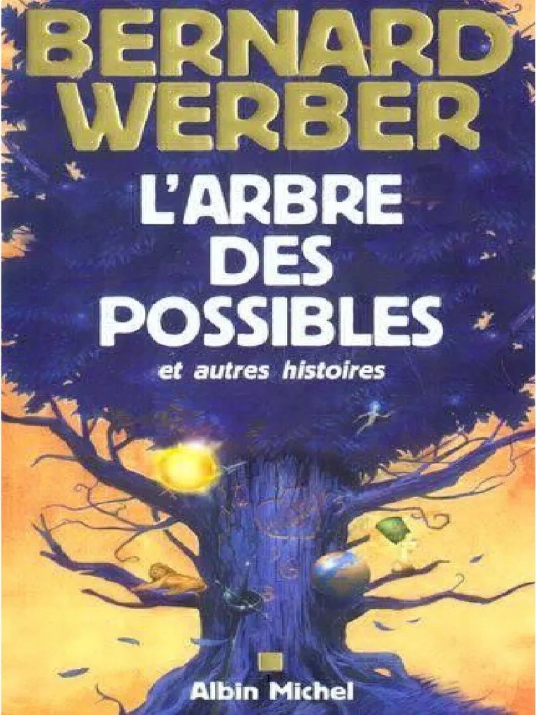Werber,BernardL'Arbre des Possibles(2002).French.ebook.AlexandriZ.doc