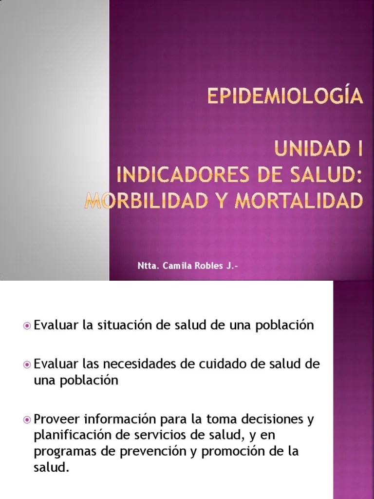 Epidemiología I UNIDADIndicadores de salud morbilidad y