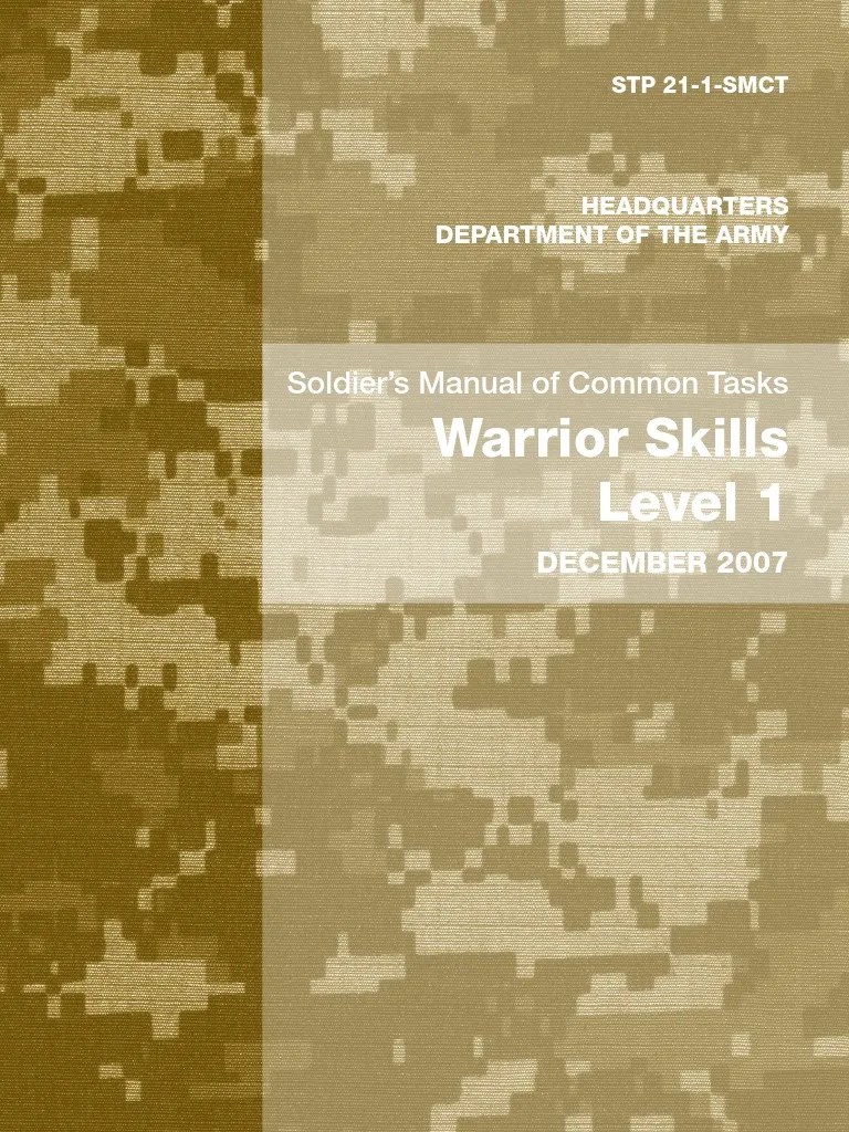 Army stp21 1 Soldier's Manual of Common Tasks Warrior Skills