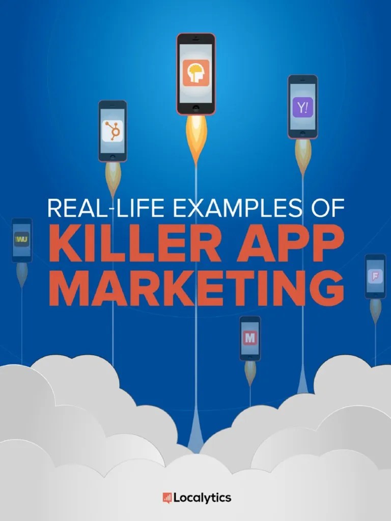 Real Life Examples of Killer App Marketing PDF Mobile App Mobile