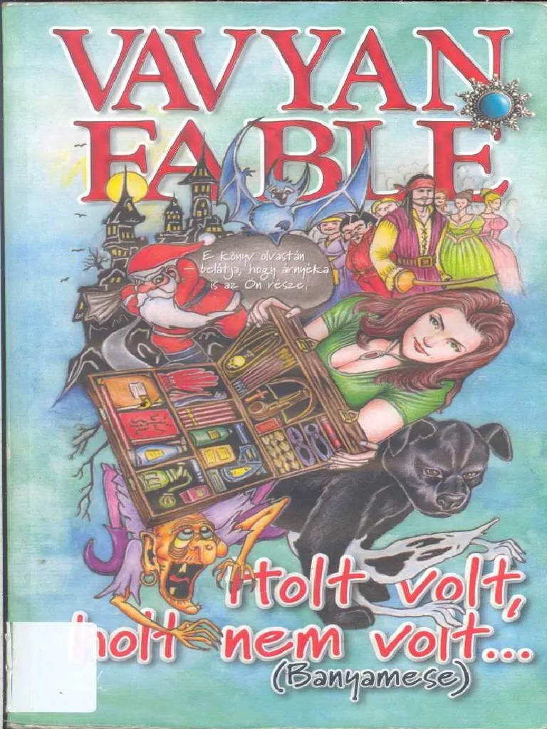 Vavyan Fable Hol Volt Hol Nem Volt Banyamese