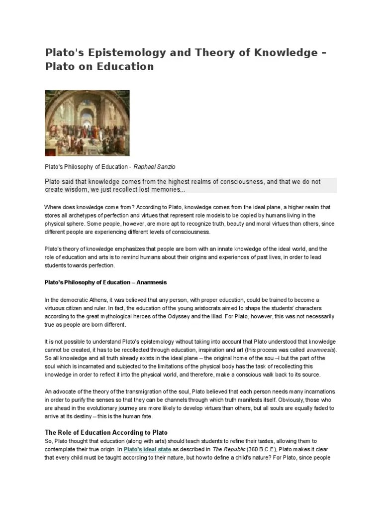 Plato's Epistemology and Theory of Knowledge Plato on Education Plato Epistemology