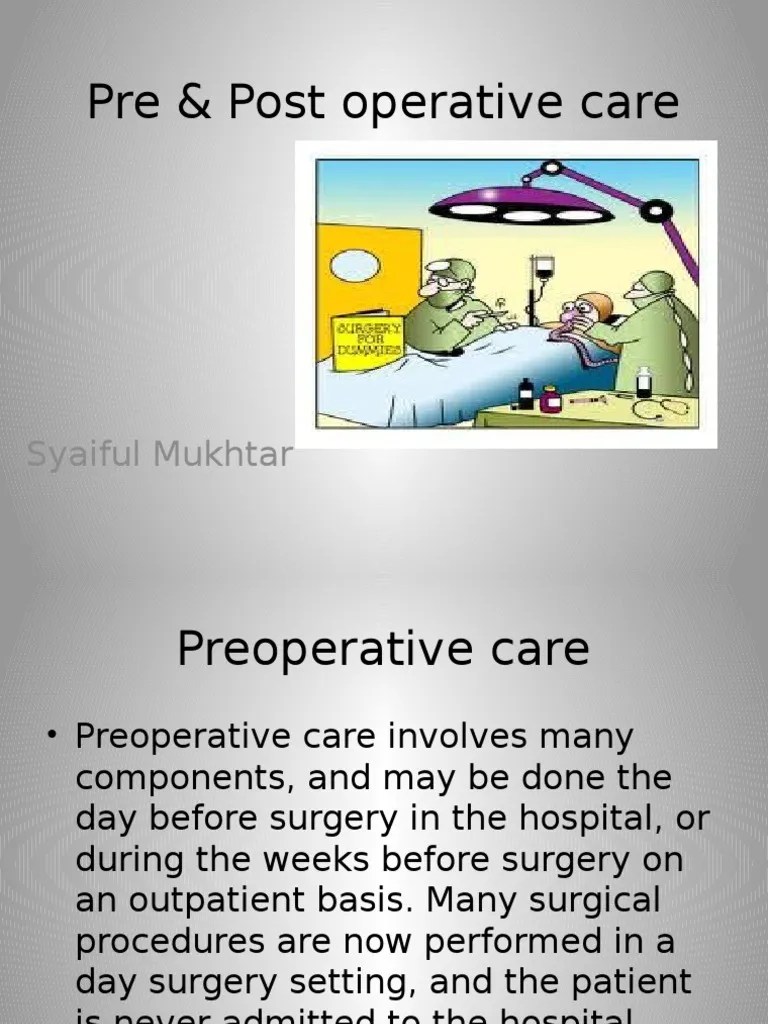Pre & Post Operative Care Surgery Patient