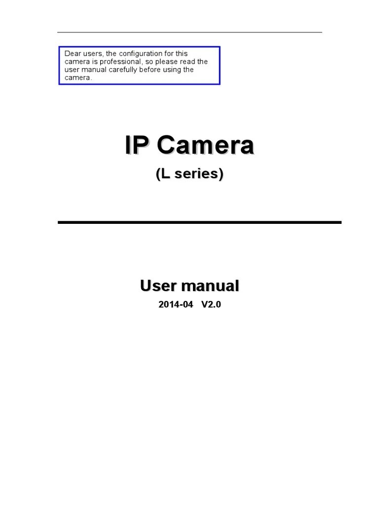 L Series IP Camera User Manual V2.0 Wi Fi Ip Address Free 30day