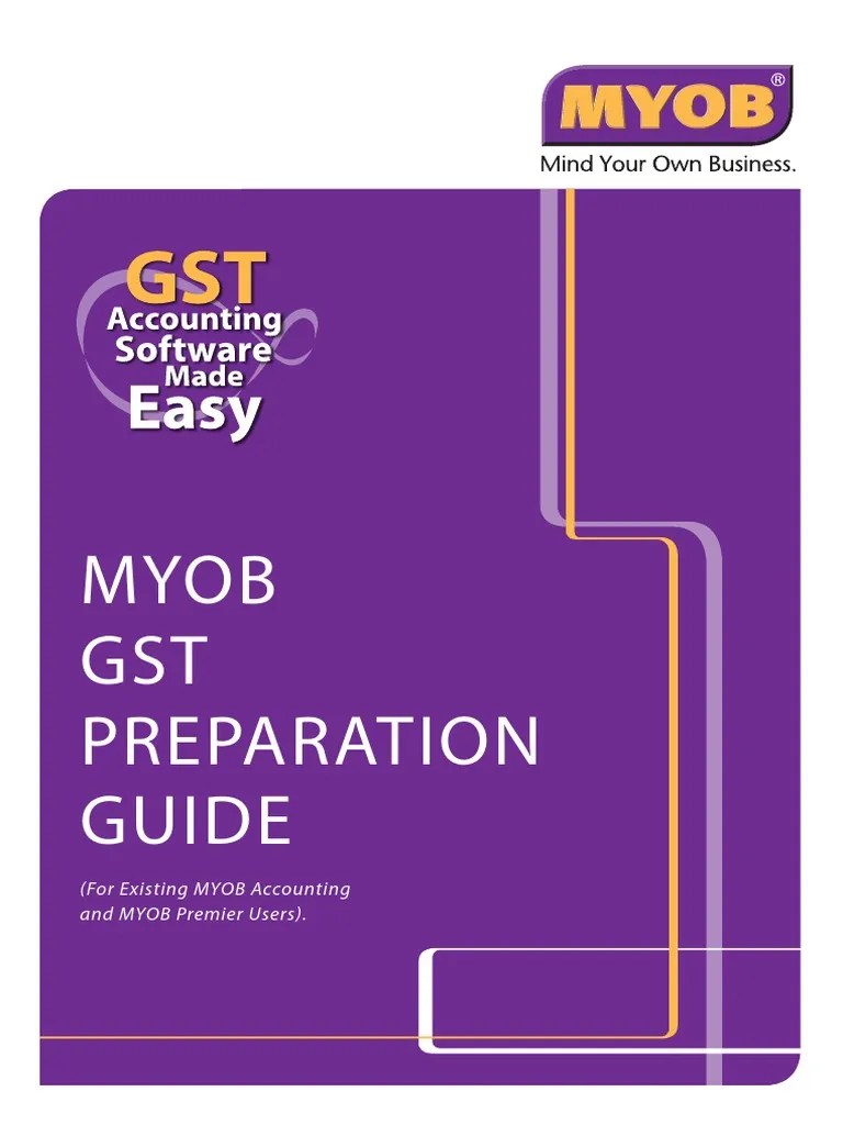MYOB GST Preparation Guide (Existing Users) Invoice Value Added Tax