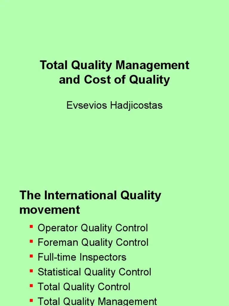 Total Quality Management and Cost of Quality Quality Management