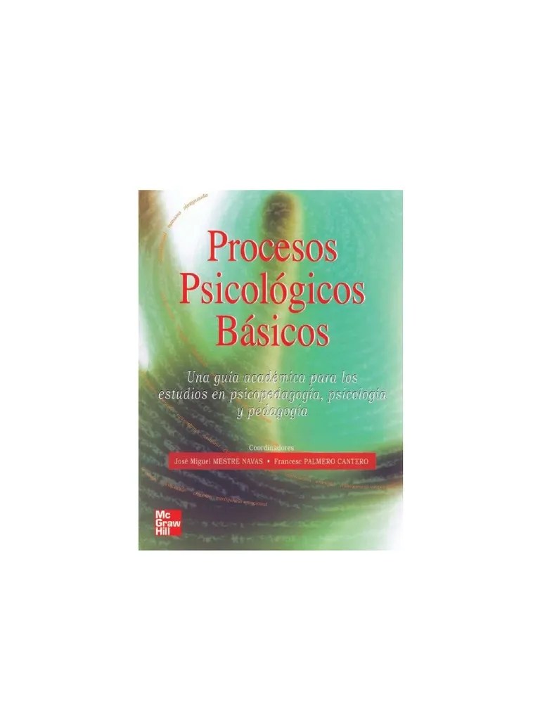 PROCESOS PSICOLÃ“GICOS BÃSICOS Una GuÃ­a AcadÃ©mica Para Los Estudios en