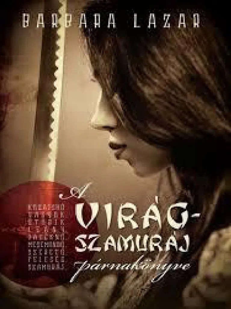 Barbara Lazar A Virágszamuráj Párnakönyve