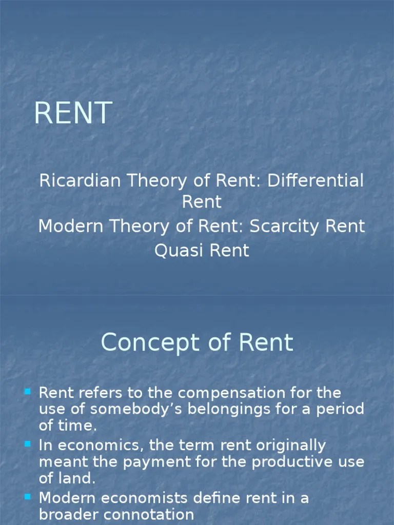 Ricardian Theory of Rent Differential Rent Modern Theory of Rent