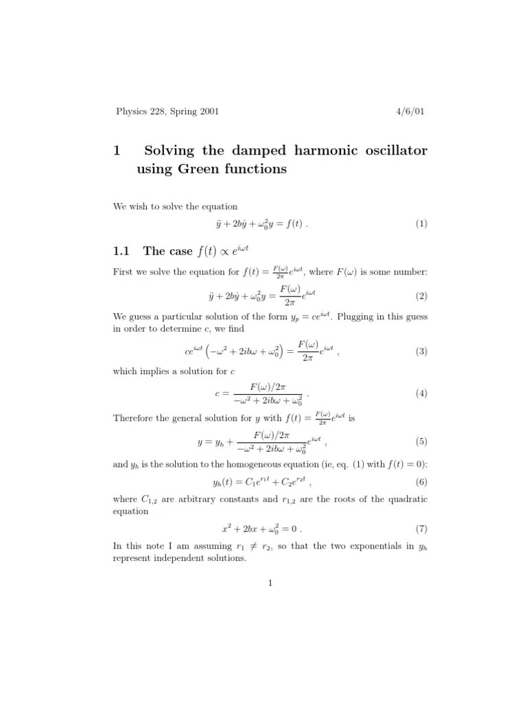 1 Solving The Damped Harmonic Oscillator Using Green Functions