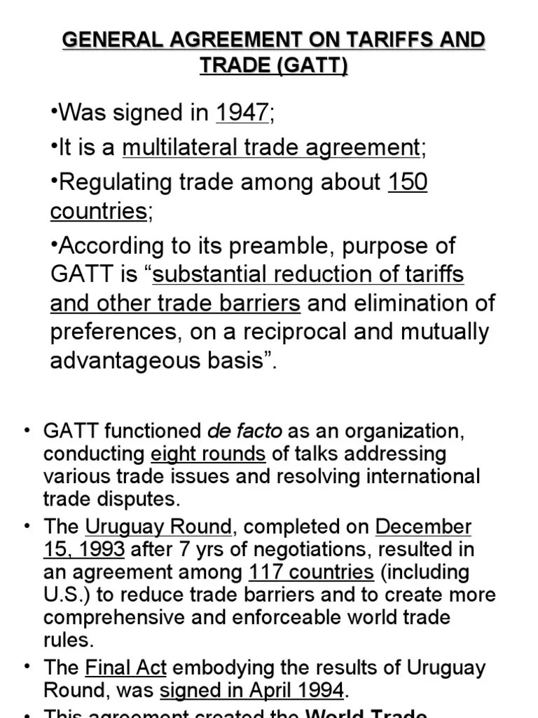 General Agreement on Tariffs and Trade (Gatt) General Agreement On