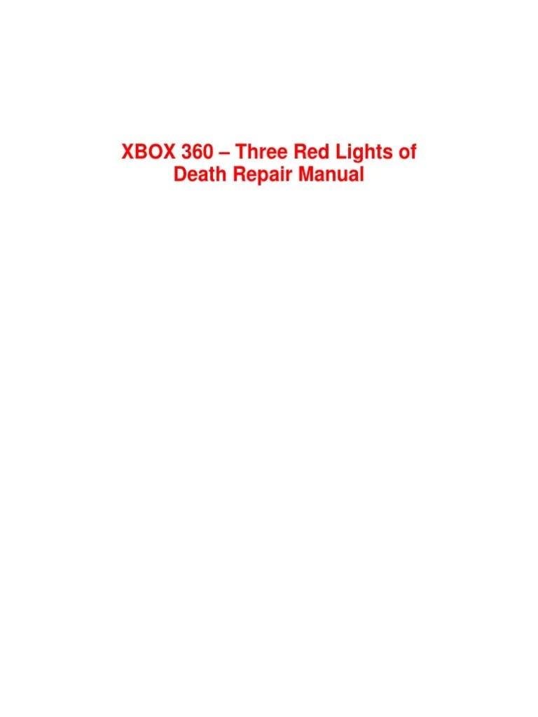 XBOX 360 Three Red Lights of Death Repair Manual PDF Xbox 360