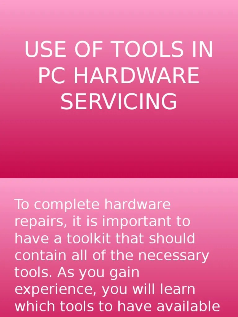 Use of Tools in PC Hardware Servicing PDF Electrostatic Discharge Equipment
