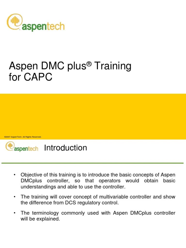 Aspen Dmc Plus Training For Capc ©2007 Aspentech. All