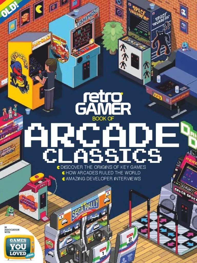Retro Gamer Book of Arcade Classics Video Games