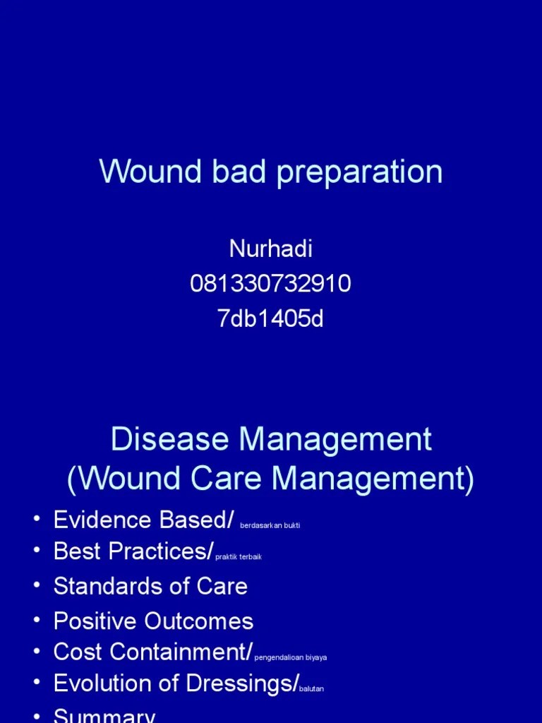 Wound Bed Preparation 2 Wound Medical Treatments