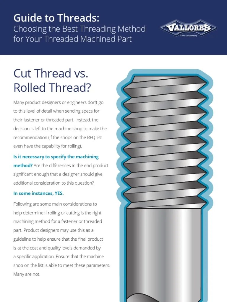Vallorbs Guide Cut vs Rolled Threads Strength Of Materials Machining