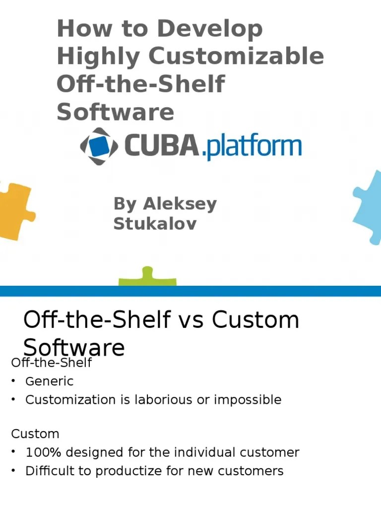 How To Develop Highly Customizable OfftheShelf Software by Aleksey