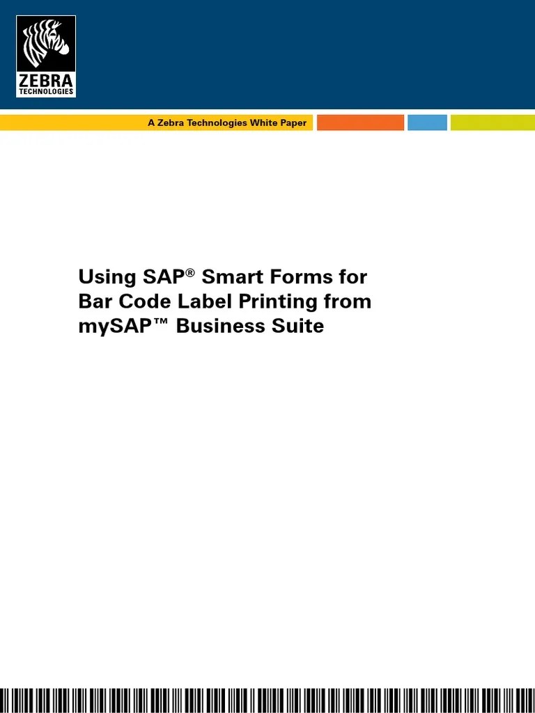 Zebra Using SAP Smart Forms for Bar Code Label Printing From MySAP