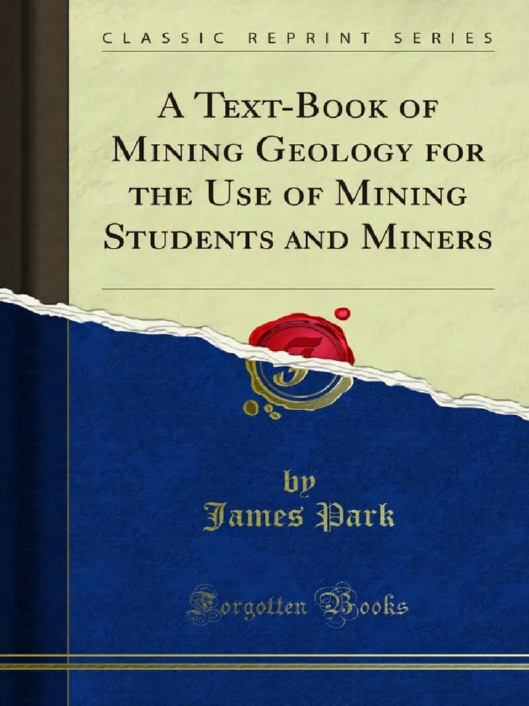 A TextBook of Mining Geology For The Use of Mining Students and Miners 1000107300 PDF Rock