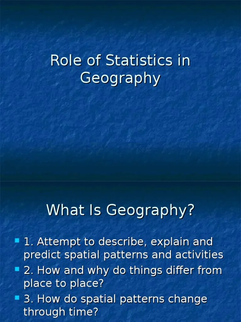 Role of Statistics in Geography Quantitative Research Statistics
