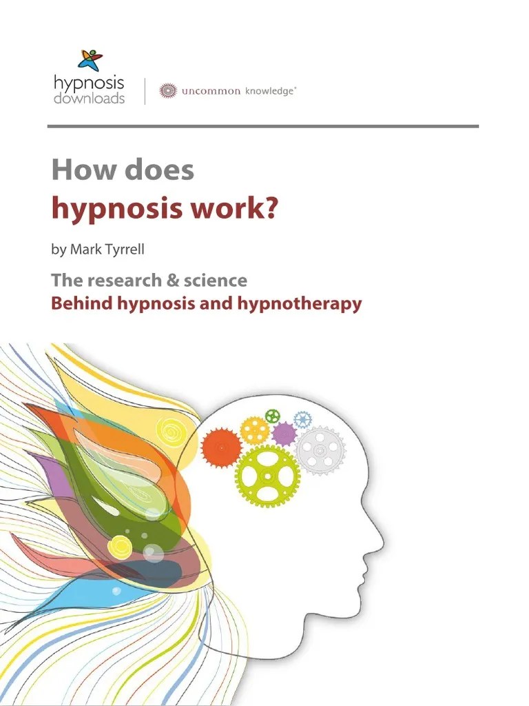 How Does Hypnosis Work Hypnotherapy Hypnosis