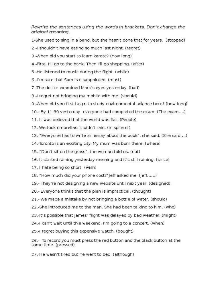 Rewrite the Sentences Using the Words in Brackets