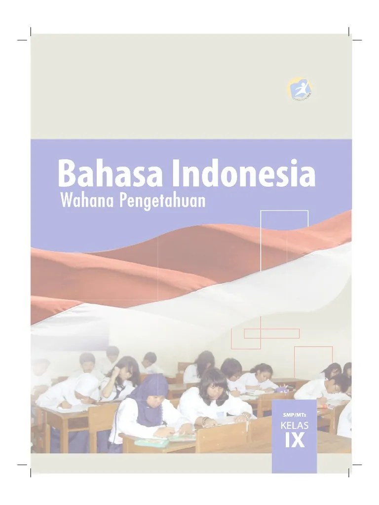 Buku Siswa Bahasa Indonesia SMP Kelas 9 Kurikulum 2013.pdf