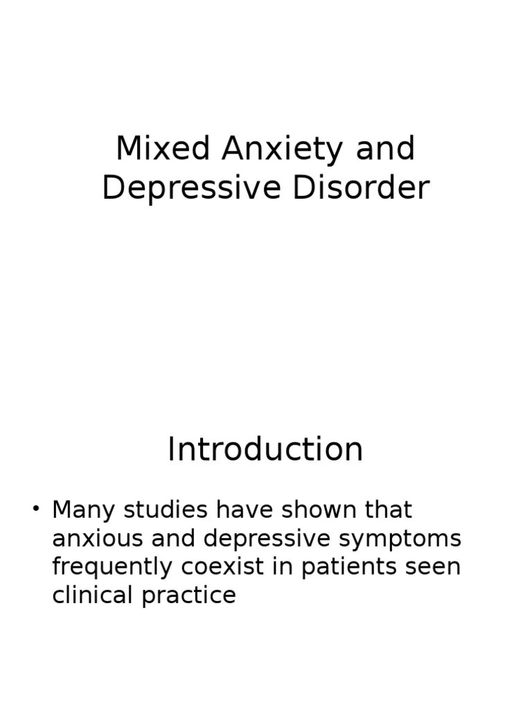 Mixed Anxiety and Depressive Disorder.pptx Major Depressive Disorder