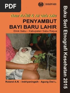 Daun Ro&rsquo;Hili &amp; Air Gula Sabu: Penyambut Bayi Baru Lahir. Etnik Sabu -  Kabupaten Sabu Raijua | PDF