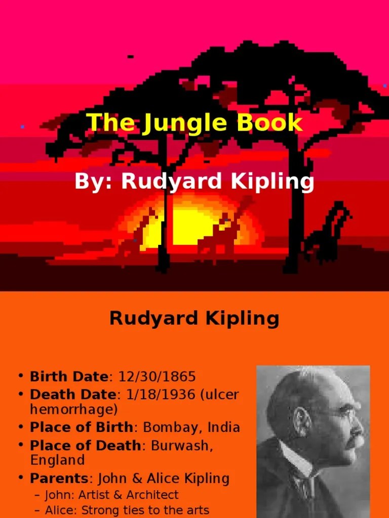 Rudyard Kipling and his Classic Work The Jungle Book A Biography of