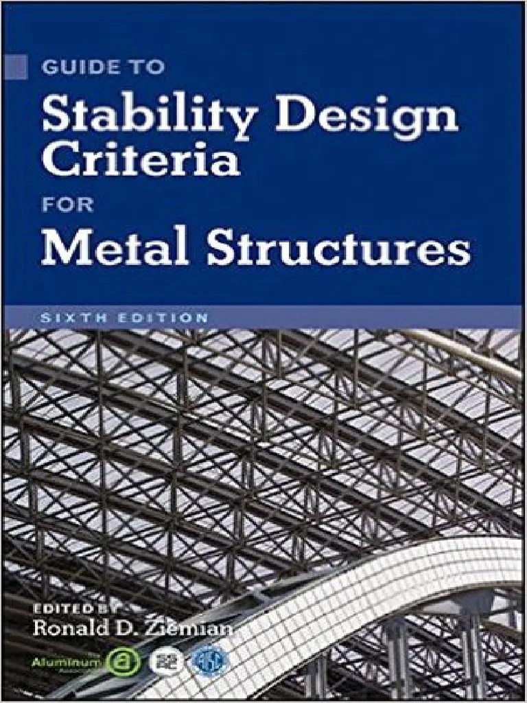 Ziemian Guide to Stability Design Criteria for Metal Structures