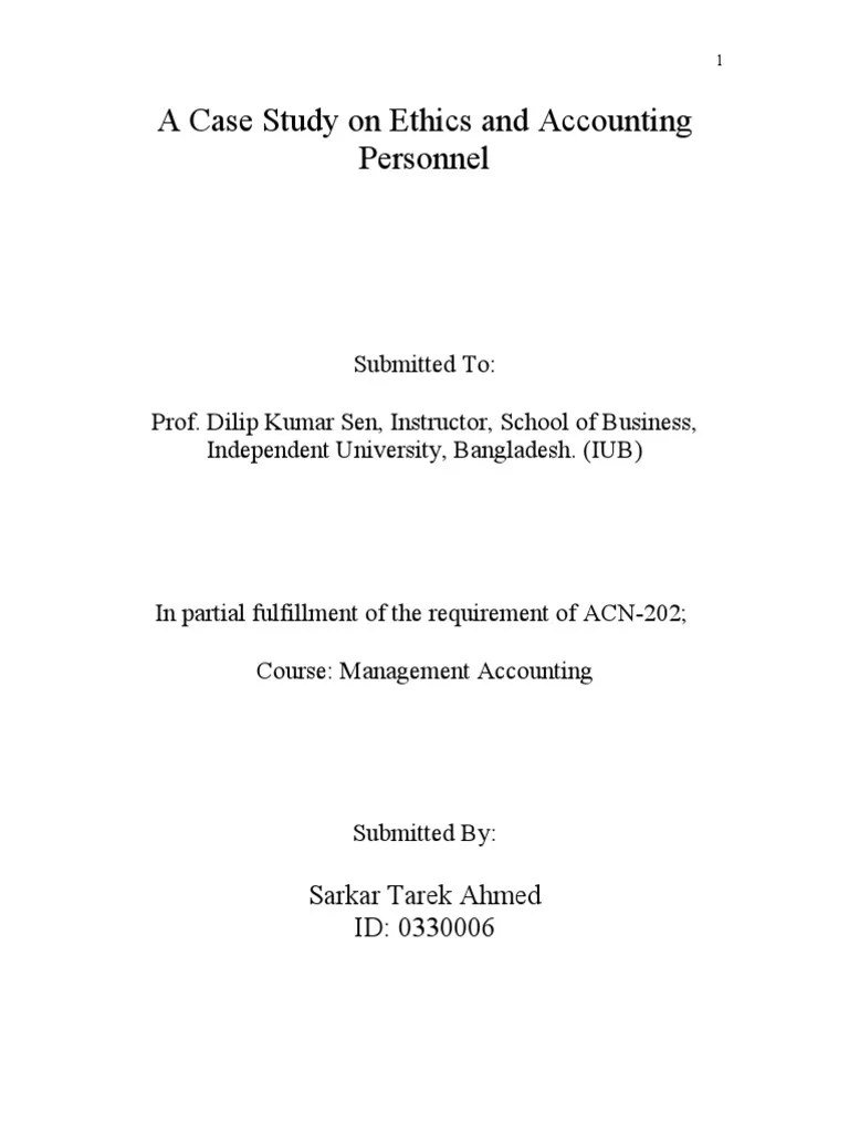 A Case Study on Ethics and Accounting Personnel Integrity Confidentiality