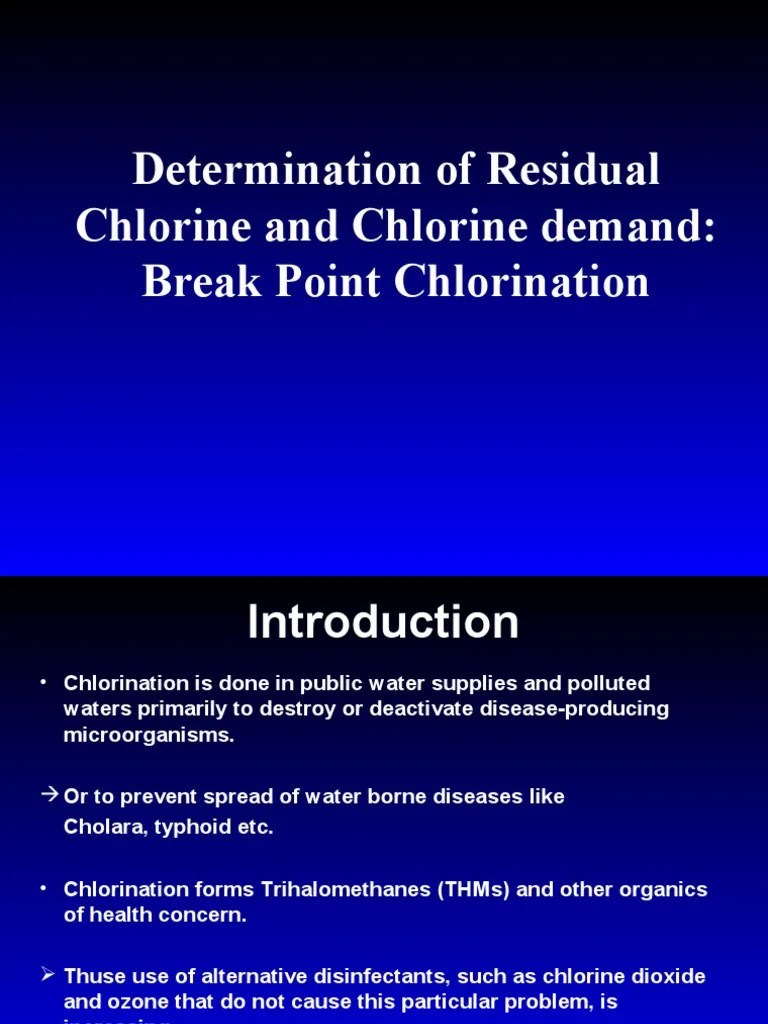 Determination of Residual Chlorine and Chlorine Demand Break Point