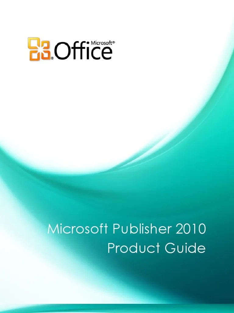Microsoft Publisher 2010 Product Guide_Final Page Layout Publishing