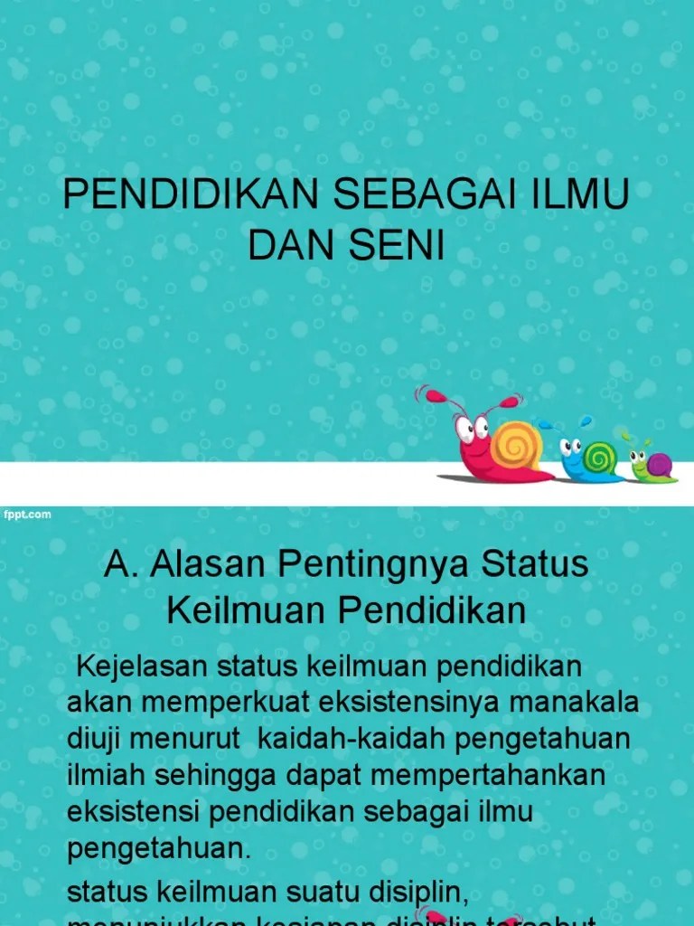 Pendidikan Sebagai Ilmu Dan Seni