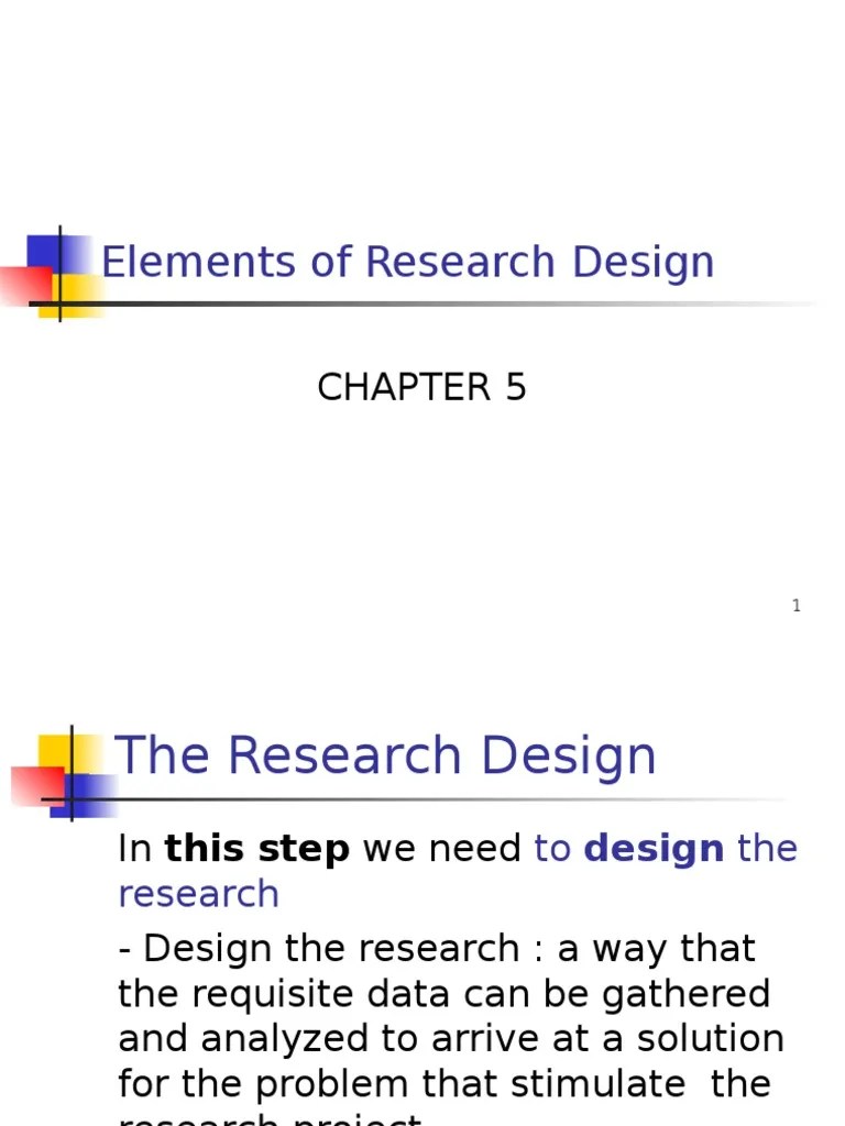 Chapter 5 Elements of Research Design Research Design Experiment