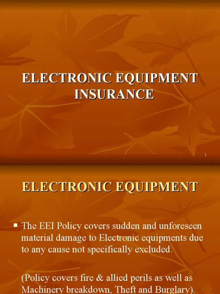 ELECTRONIC EQUIPMENT INSURANCE Presentation